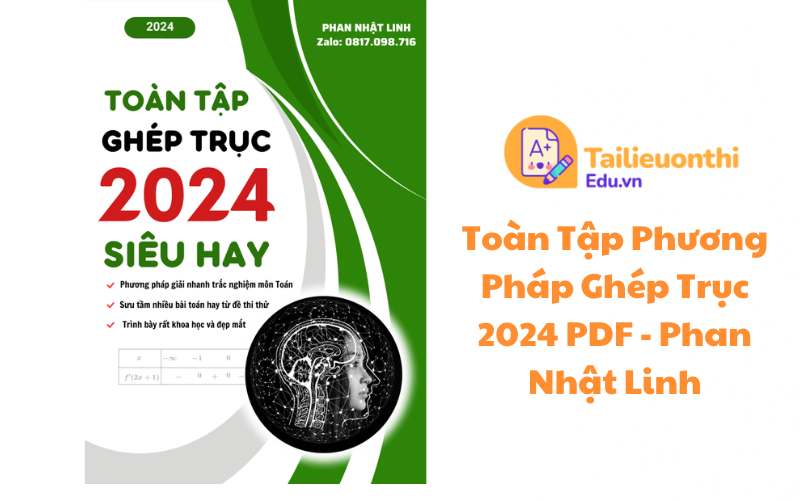 Toàn Tập Phương Pháp Ghép Trục 2024 PDF - Phan Nhật Linh